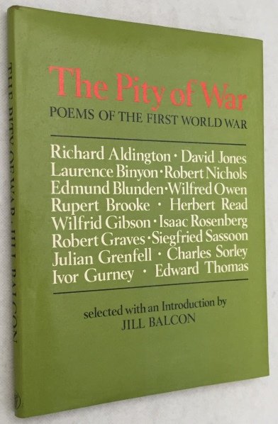Balcon, Jill, selection/introduction, - The pity of war. Poems of the First World War