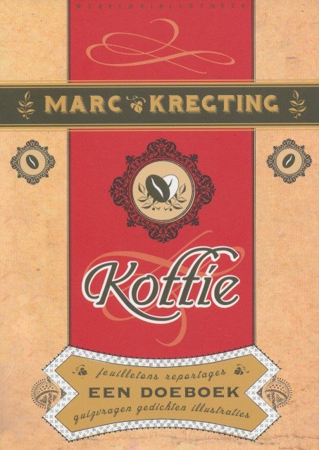 Kregting, Marc - Koffie. Een doeboek. Feuilletons, reportages, quizvragen, gedichten, illustraties
