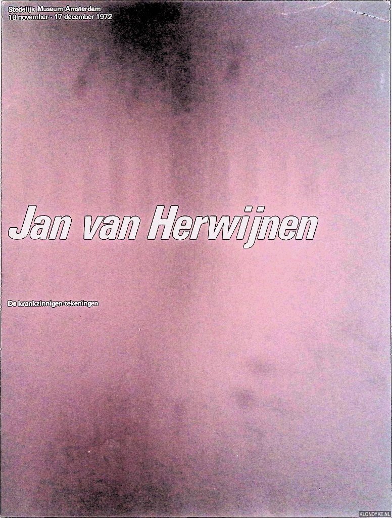 Crouwel, Wim (design) - Stedelijk Museum Amsterdam: Jan van Herwijnen: De krankzinnigen-tekeningen