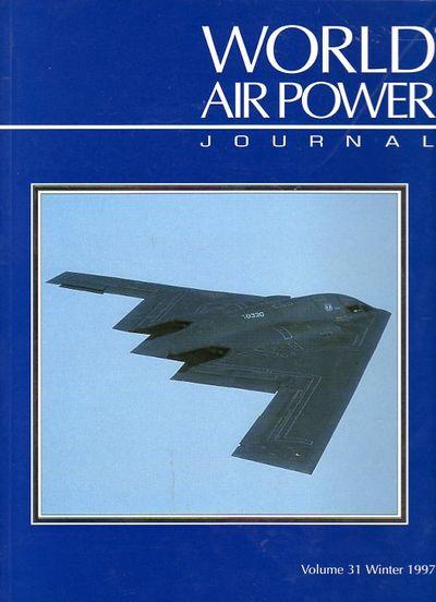 DONALD, David & Robert HEWSON (editors) - World Air Power Journal Volume 31 Winter 1997