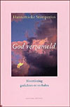 Stamperius , Hannemieke . [ isbn 9789025422745 ] 1211 - God verzameld . ( Bloemlezing gedichten en verhalen . ) Niemand hoeft verstand van God te hebben of godsdienstig te zijn om van dit boek te genieten. Meer dan honderd Nederlandse schrijvers laten hun licht over hem (hem?haar?) schijnen; gelovigen -