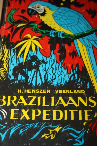 Henszen Veenland, H. (pseudoniem voor Nicolaas Heiner) - BRAZILIAANSE EXPEDITIE