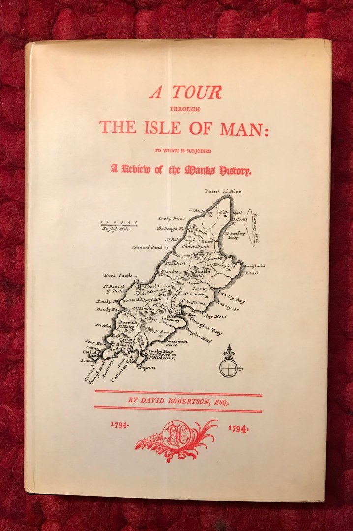 Robertson, David - A tour through the isle of man: to which is subjoined a review of the Manks history.