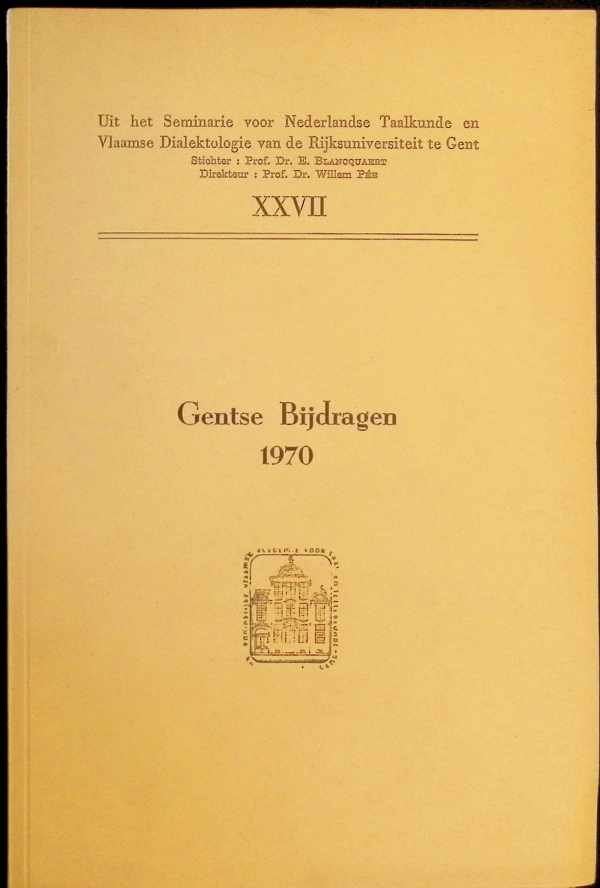 collectief - Gentse bijdragen 1970  - uit het seminarie voor Nederlandse Taalkunde en Vlaamse Dialektologie van de Rijksuniversiteit te Gent, XXVII
