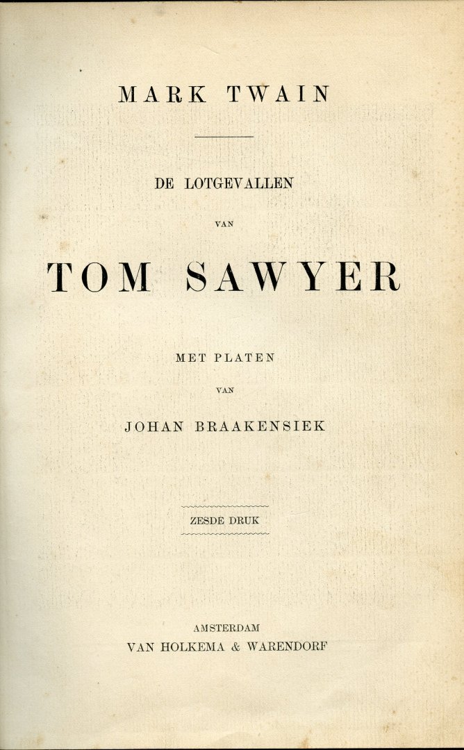 Twain, Mark - De Lotgevallen van Tom Sawyer. Met platen van Johan Braakensiek