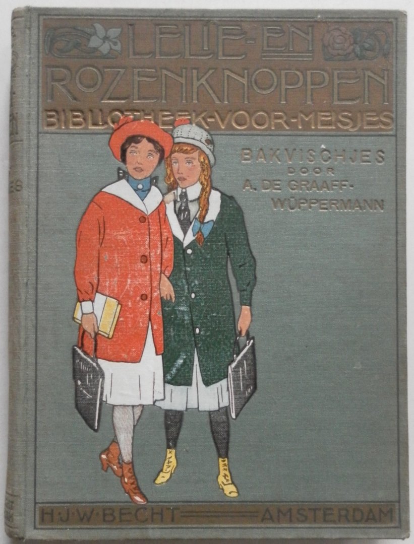 Graaff-Wüppermann A de, illustraties Geerling O - Bakvischjes Lelie en rozenknoppen bibliotheek voor meisjes