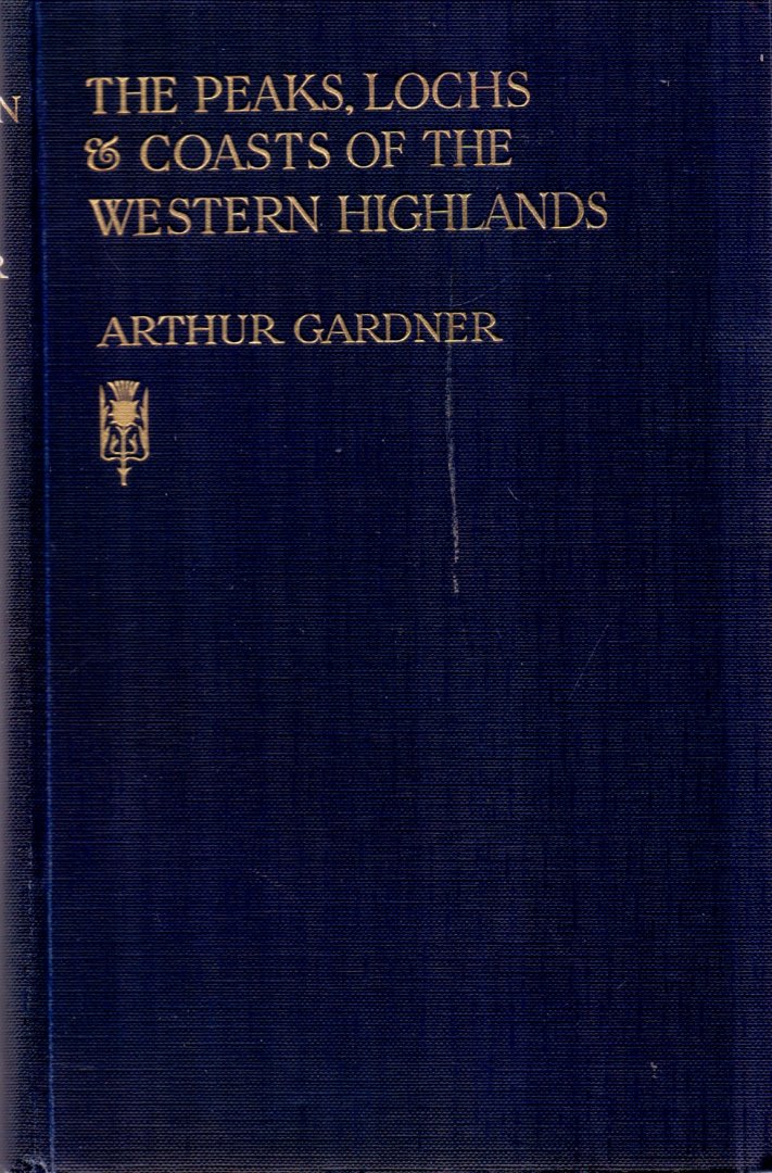 Gardner, Arthur (ds 1282) - The peaks,lochs and coasts of the western highlands