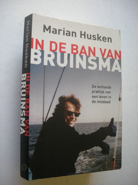 Husken, Marian. - In de ban van Klaas Bruinsma