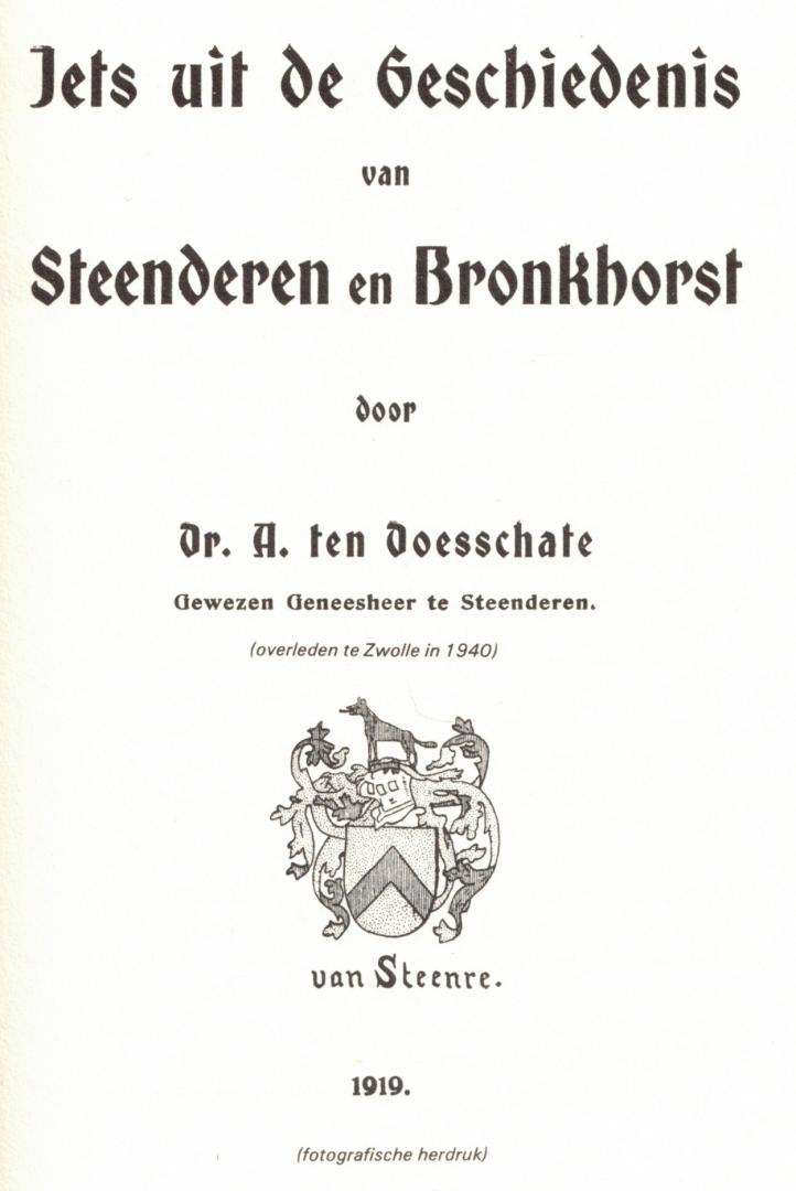 Doesschate, A. ten - Iets uit de Geschiedenis van Steenderen en Bronkhorst