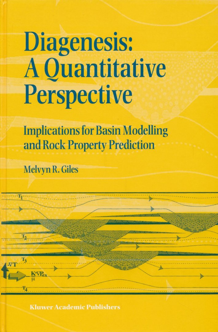 Giles, Melvyn R. - Diagenesis: A Quantitative Perspective / Implications for Basin Modelling and Rock Property Prediction