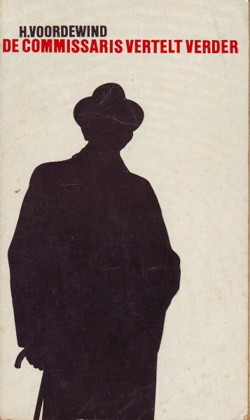 Voordewind, H. - De commissaris vertelt verder