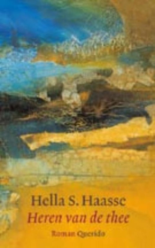 Hella S. Haasse - Heren Van De Thee