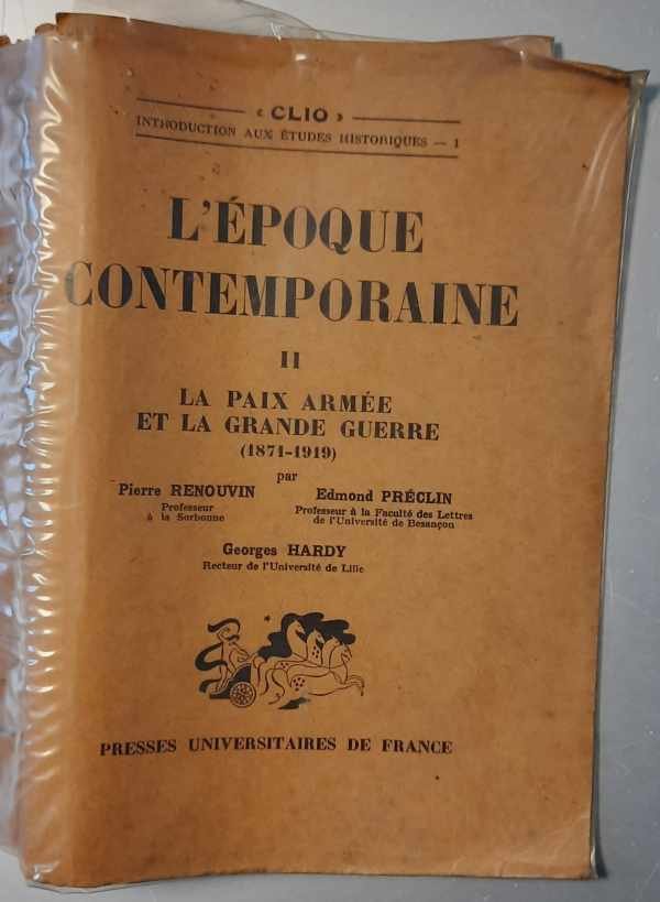 RENOUVIN Pierre, PRÉCLIN Edmond - L'Époque contemporaine. La paix armée et la grande guerre (1871-1919)