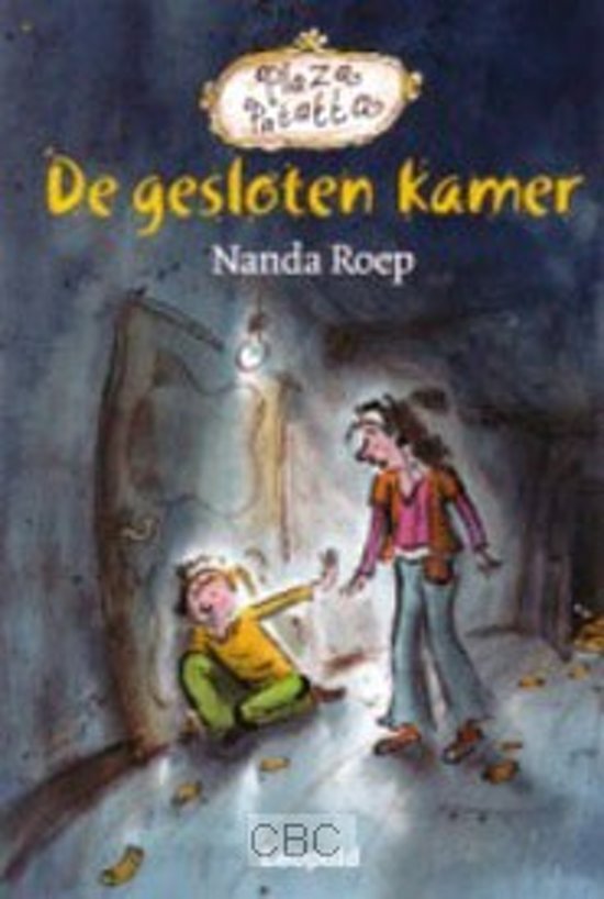 Roep, Nanda met ill. van Georgien Overwater - Plaza Patatta: De gesloten kamer (met recepten, zelf kokek!)