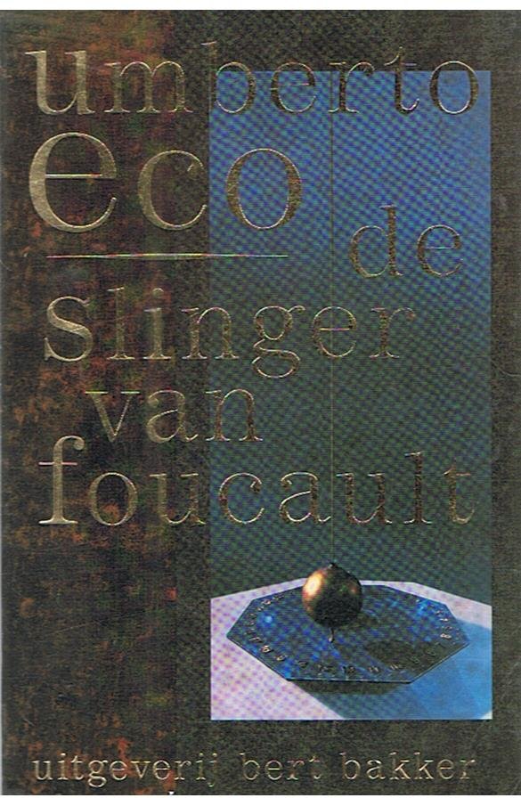 Eco, Umberto - De slinger van Foucault