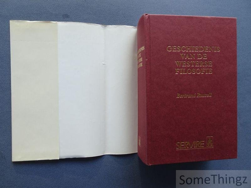 Bertrand Russell. - Geschiedenis van de westerse filosofie: in samenhang met politieke en sociale omstandigheden van de oudste tijden tot heden.