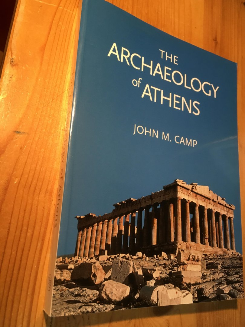 Camp, John M - The Acheology of Athens