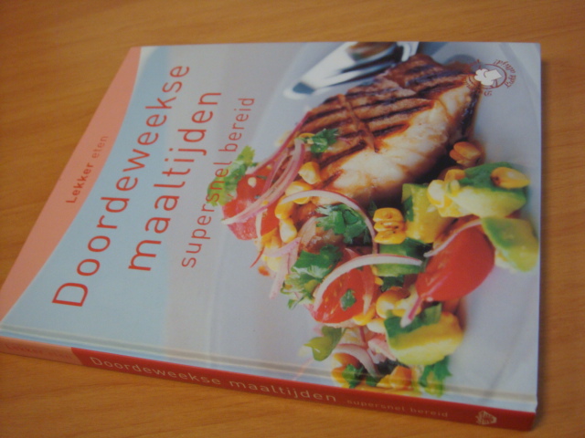 Diverse auteurs - Lekker eten - Doordeweekse maaltijden supersnel bereid