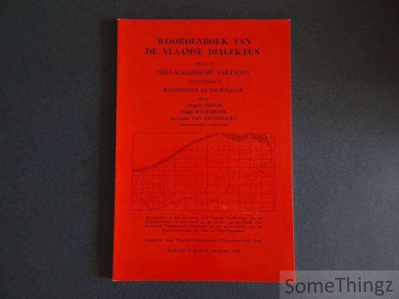 Magda Devos, Hugo Ryckeboer en Jacques Van Keymeulen. - Woordenboek van de Vlaamse dialecten. Deel II: Niet-agrarische vaktalen. Aflevering 3 : Handspinner en touwslager.