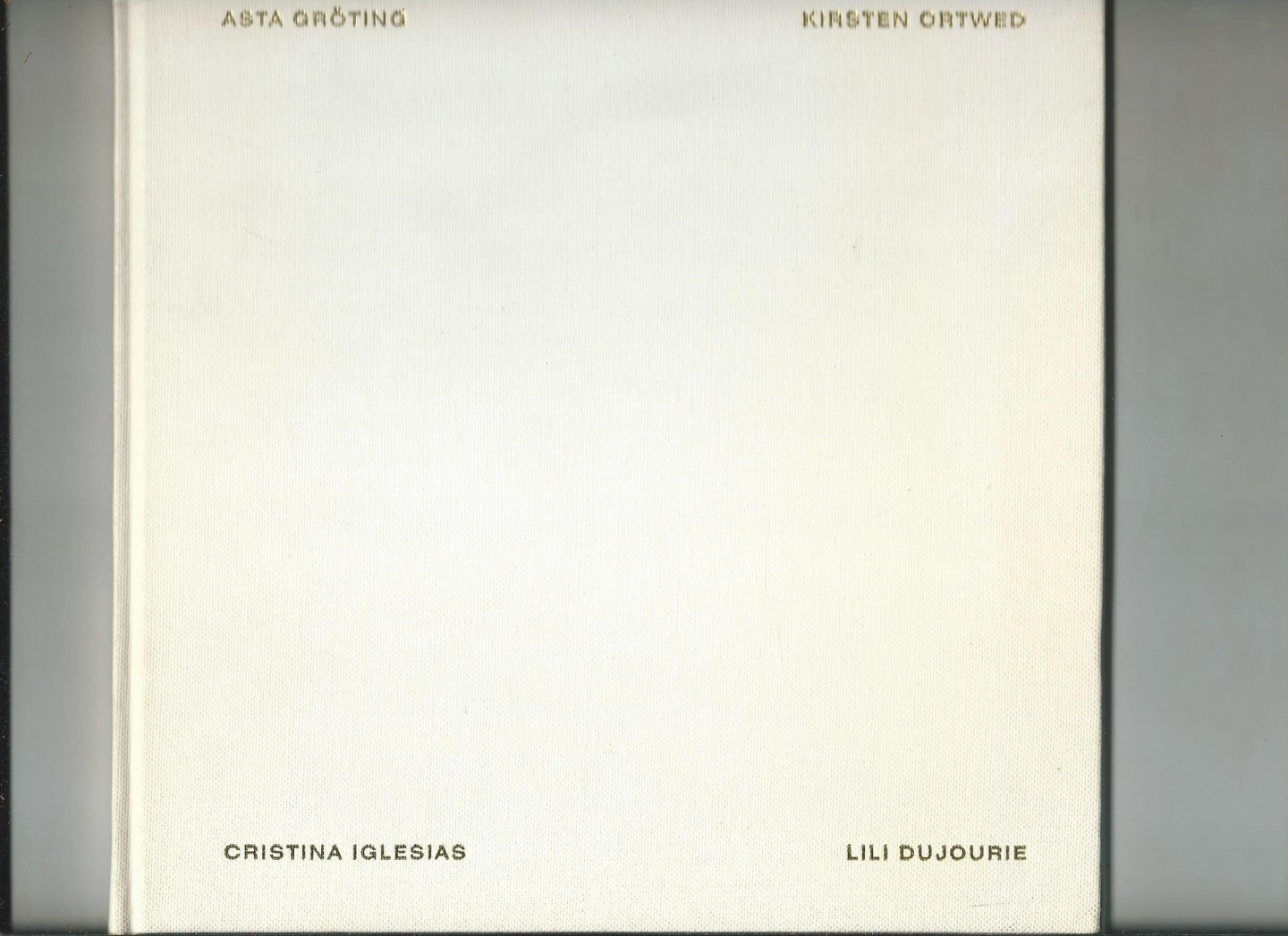 Curtis, Penelope (Written and edited by) - Gravity's Angel (Kirsten Ortweg, Asta Gröting, Cristina Iglesias, Lili Dujourie)