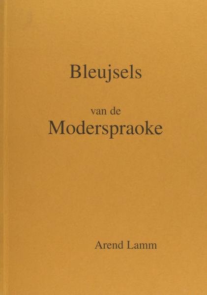 Lamm, Arend. - Bleujsels van de moderspraoke.