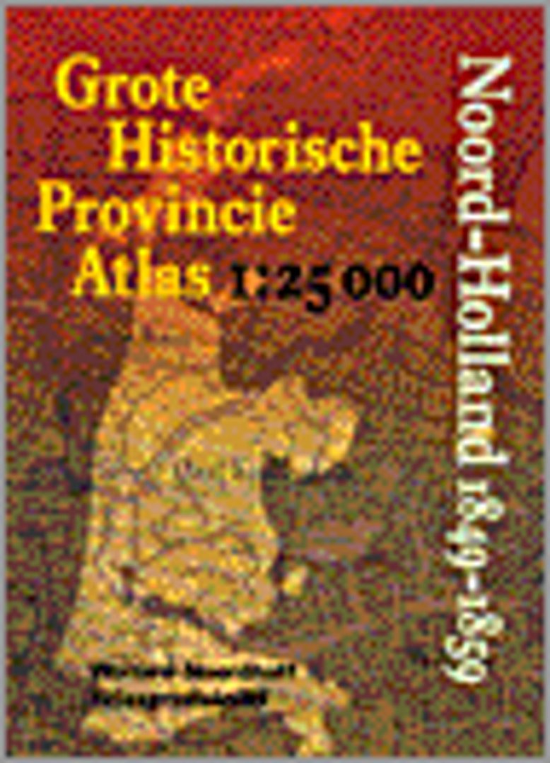  - Grote Historische Provincie Atlas Noord-Holland 1849-1850 1:25000