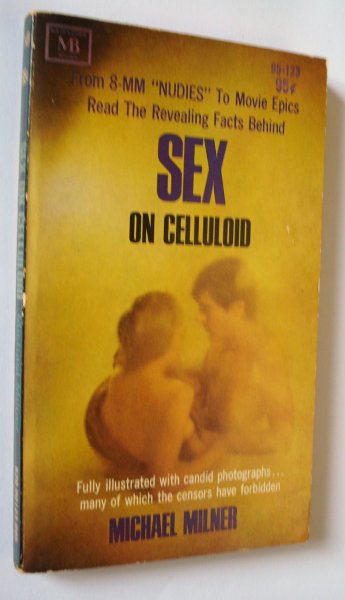 Milner, Michael - Sex on celluloid.