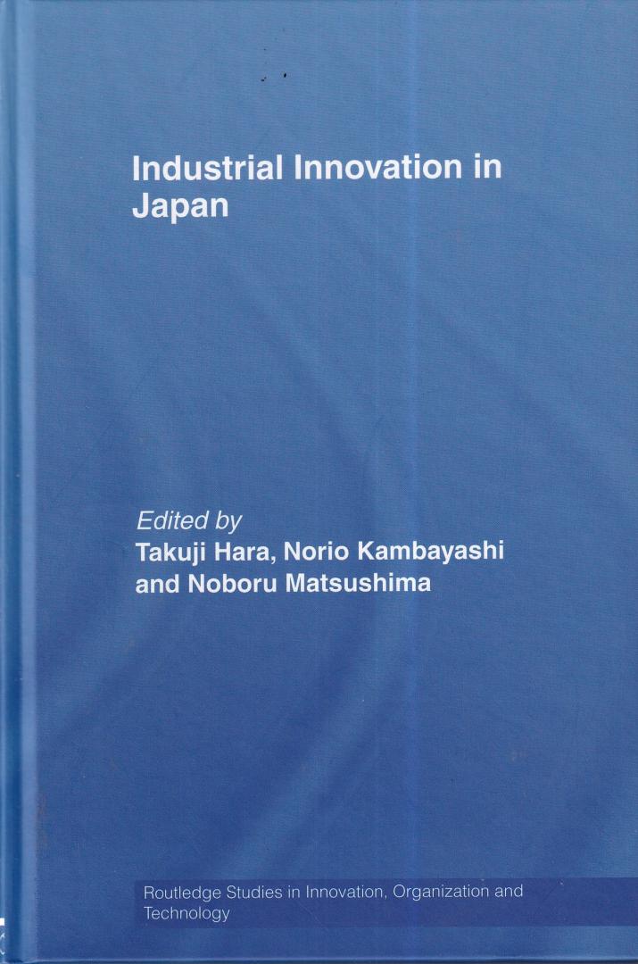 Hara, Takuji e.a. - Industrial Innovation in Japan