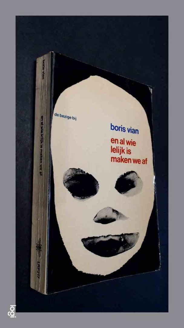 Vian, Boris - En al wie lelijk is maken we af
