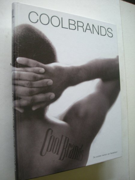 Breevoort, Bas van, hoofdred. - CoolBrands Nederland, Een beschrijving van merken die als cool worden gepercipieerd.