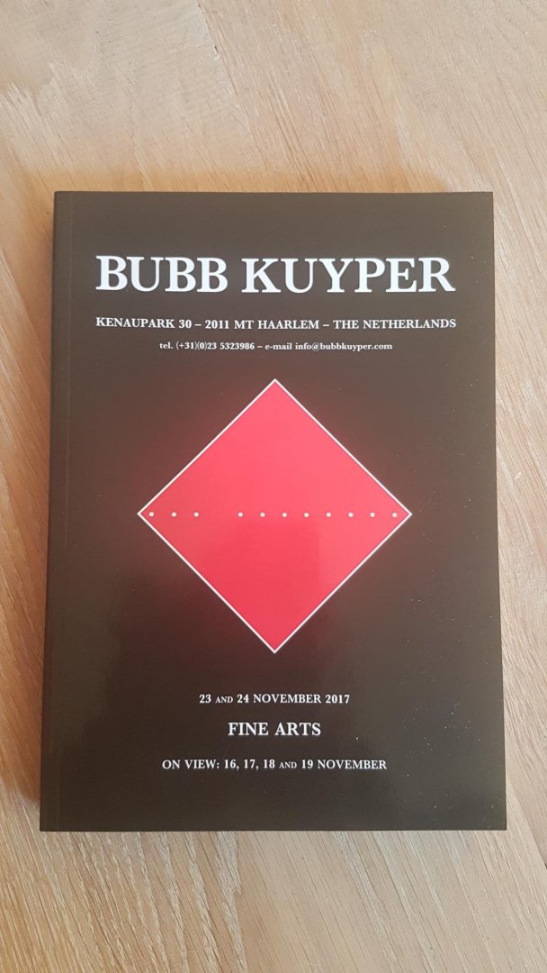  - Bubb Kuyper, Auction Sale of Fine ARts. 23 and 24 November 2017