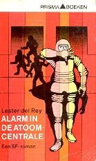 Rey, Lester del - Alarm in de Atoomcentrale (2e druk)