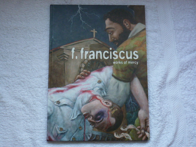Franciscus, F - Works of Mercy