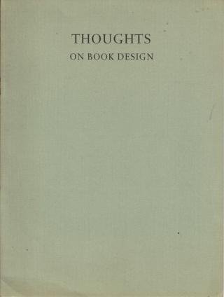 VALÉRY, Paul; Holbrook JACKSON; Stanley MORISON - Thoughts on book design.