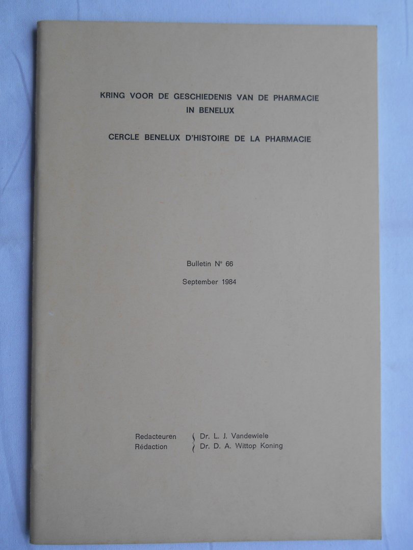 Redactie - Kring voor de geschiedenis van de pharmacie in Benelux - bulletin no. 66
