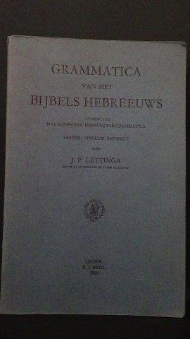 Lettinga, J.P. (Red.) - Grammatica van het bijbels Hebreeuws. Hulpboek bij de grammatica van het bijbels Hebreeuws.