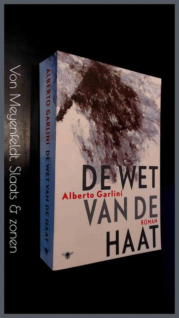 Garlini, Alberto - De wet van de haat