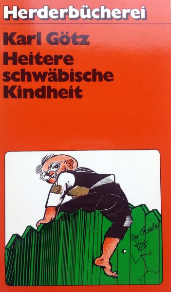 Götz, Karl - Heitere schwäbische Kindheit (DUITSTALIG)