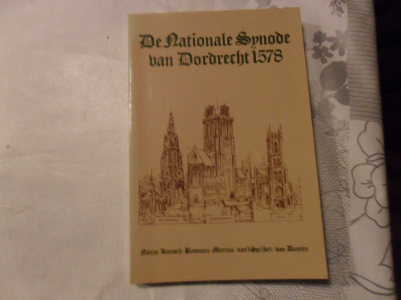  - De Nationale Synode van Dordrecht 1578