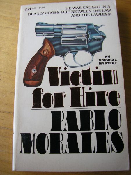 Morales, Pablo - Victim for hire