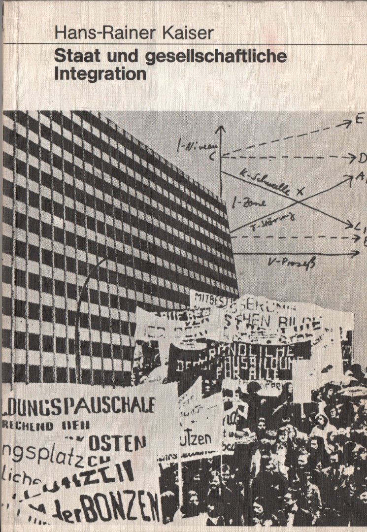 Hans-Raiser Kaiser - Staat und gesellschaftliche Integration, 1977