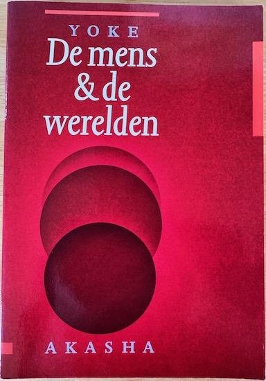 Yoke (Yoke van Leeuwen) - DE MENS EN DE WERELDEN.