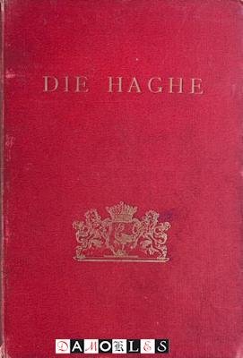 Vereeniging "Die Haghe" - Die Haghe. Bijdragen en Mededeelingen 1901