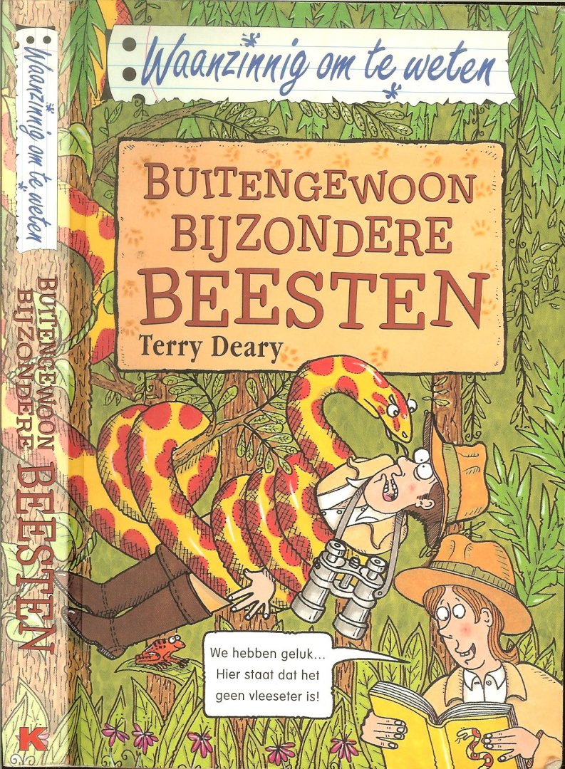 Arnold, Nick . Geïllustreerd door Tony De Saulles Nederlandse vertaling  Annemarie Hormann - Buitengewoon  Bijzondere  Beesten