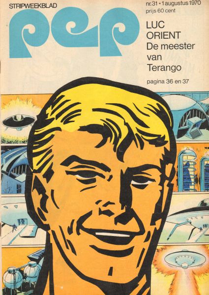 Diverse tekenaars - PEP 1970 nr. 31, stripweekblad, 1 augustus 1970 met o.a. LUC ORIENT(COVER)/MAMMUT (MOTOR, 2 p.)/MOODY BLUES (2 p.)/DIVERSE STRIPS (AGENT 327, BLOOK, ASTERIX, BLUEBERRY, LUC ORIENT, RAVIAN), goede staat