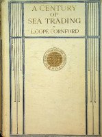 Cope Cornford, L. - A Century of Sea Trading 1824-1924