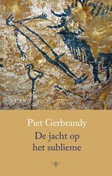 De jacht op het sublieme - zin, lust en poëzie