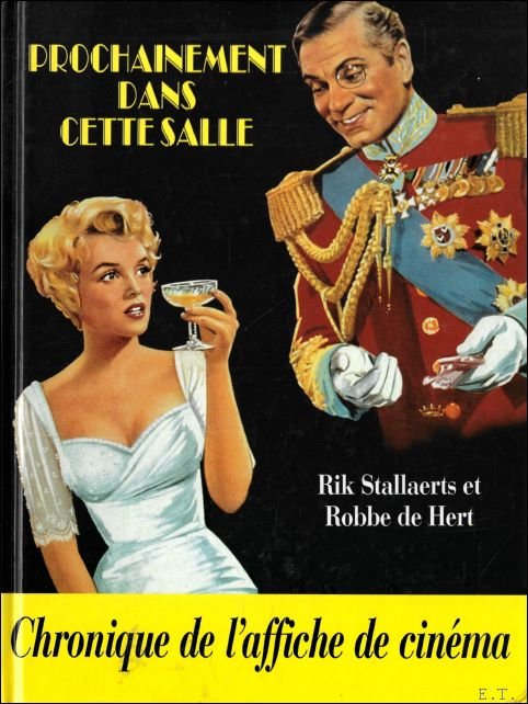 Rik Stallaerts, Robbe de Hert - Chronique de l'affiche de cin ma, Prochainement dans cette salle