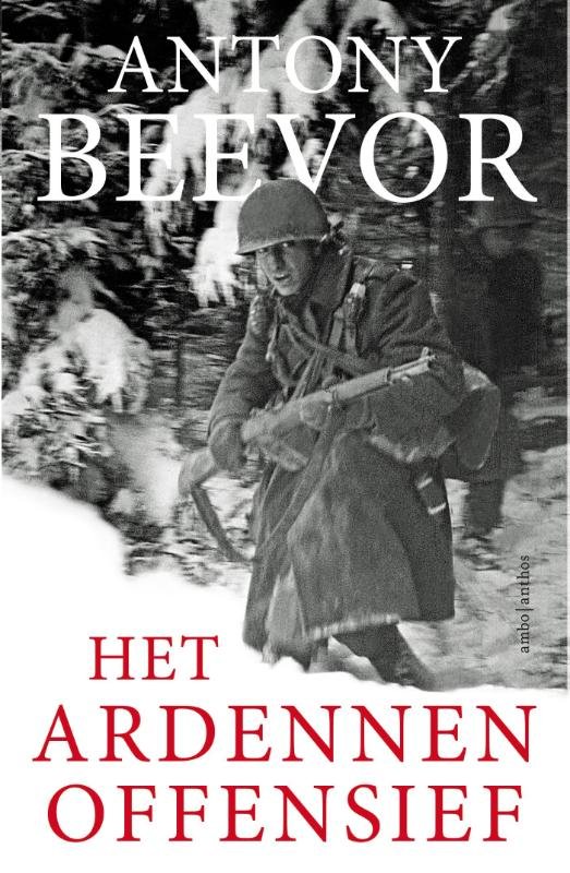 Antony Beevor - Het Ardennenoffensief