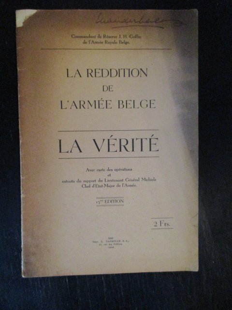 Commandant de Réserve J. H. Goffin de l'Armée Royale Belge - La Reddition de l'Armée Belge. La Vérité.